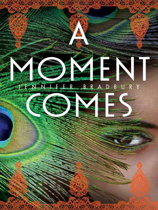 Title details for A Moment Comes by Jennifer Bradbury - Wait list